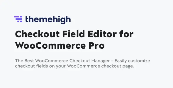 Themehigh Checkout Field Editor Pro Plugin Themehigh Checkout Field Editor Pro Plugin