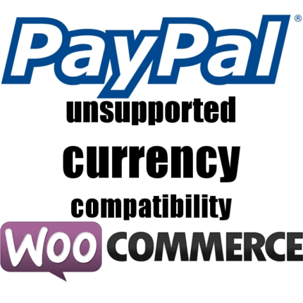 WooCommerce PayPal Compatibilidad con divisas no soportadas