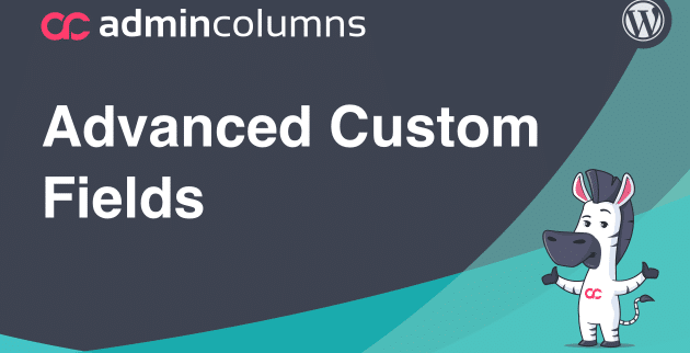 Admin Columns Pro – Advanced Custom Fields Addon