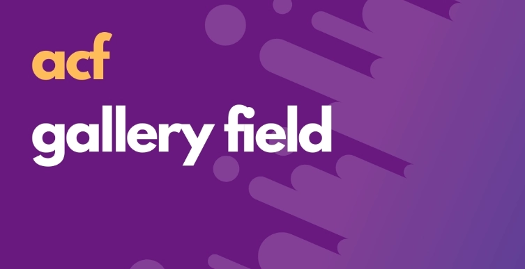 Advanced Custom Fields: Gallery Field